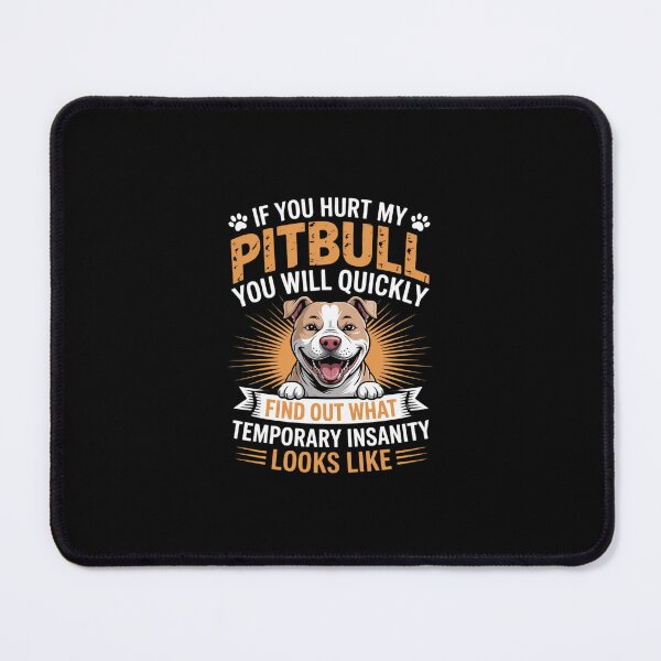 Item preview, If You Hurt My Pitbull You Will Quickly Find Out - Dog Lover Men Women designed and sold by RustsyMin.
