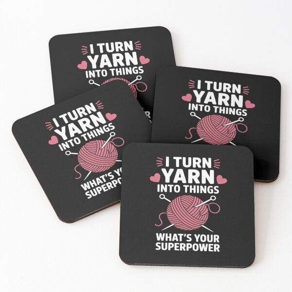 Item preview, I Turn Yarn Into Things What's Your Superpower - Knitting designed and sold by RustsyMin.