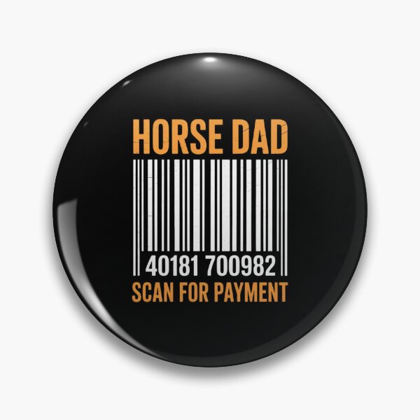 Item preview, Horse Dad Scan For Payment designed and sold by RustsyMin.