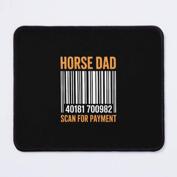 Item preview, Horse Dad Scan For Payment designed and sold by RustsyMin.