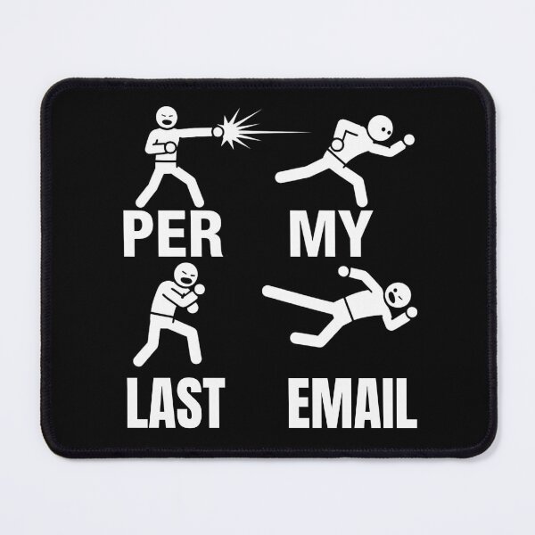 Item preview, Per My Last Email Fighting Words designed and sold by ZACK ART.