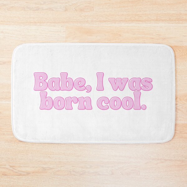 Item preview, Babe, I was born cool designed and sold by Spiffle.