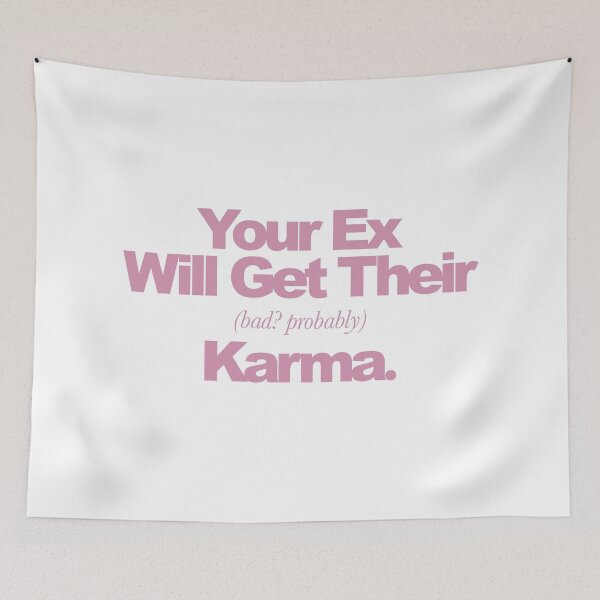 Item preview, Your Ex Will Get Their (Bad? Probably) Karma designed and sold by pk-1836.