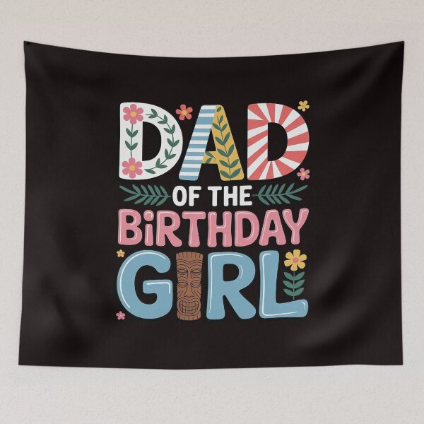 Item preview, Daddy Of The Birthday Girl Hawaii Family Party Decor designed and sold by RopboxRone.