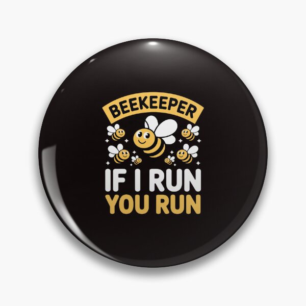Item preview, Beekeeper If I Run You Run Hobby Bee Beekeeping Beekeeper designed and sold by RopboxRone.
