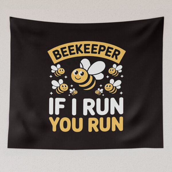 Item preview, Beekeeper If I Run You Run Hobby Bee Beekeeping Beekeeper designed and sold by RopboxRone.