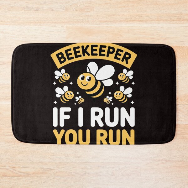 Item preview, Beekeeper If I Run You Run Hobby Bee Beekeeping Beekeeper designed and sold by RopboxRone.