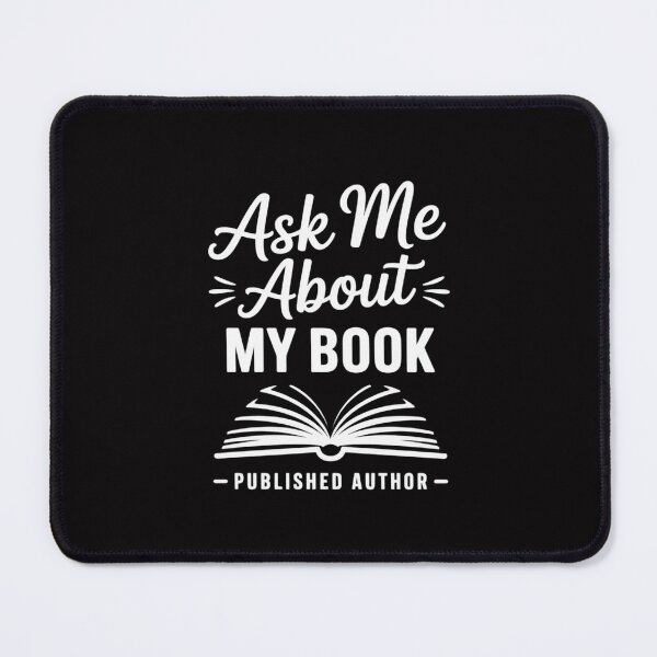 Item preview, Ask Me About My Book Published Author Writer designed and sold by Silicula.