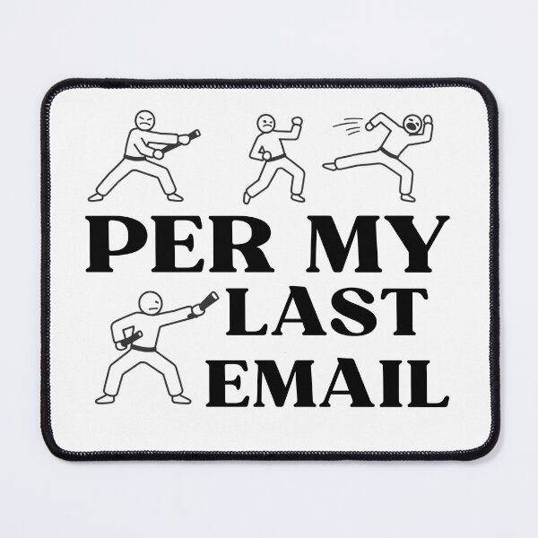 Item preview,  Per My Last Email Fighting Words designed and sold by ZACK ART.