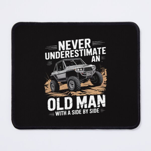 Item preview, Never Underestimate An Old Man With A Side By Side UTV designed and sold by Silicula.