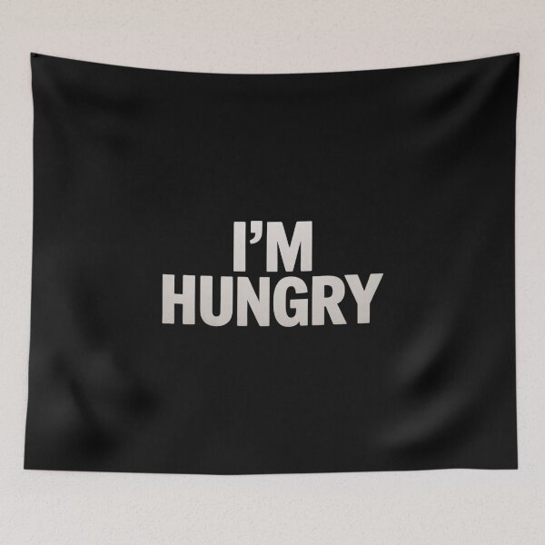 Item preview, I'm Hungry, Joke Sarcastic Family designed and sold by EntroRhim.