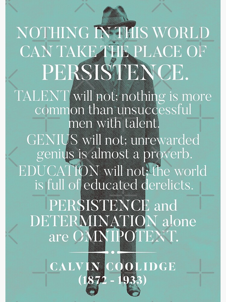 "Calvin Coolidge 'Persistence' Quote " Framed Art Print by