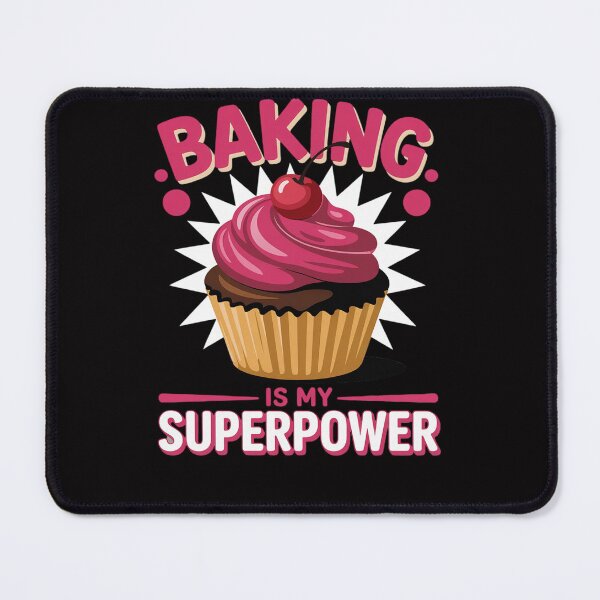 Item preview, Baking Is My Superpower Delicious Cupcake Baker designed and sold by Viepenny.