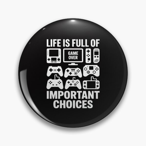 Item preview, Gamer Life is Full Of Important Choices designed and sold by CareTopping.