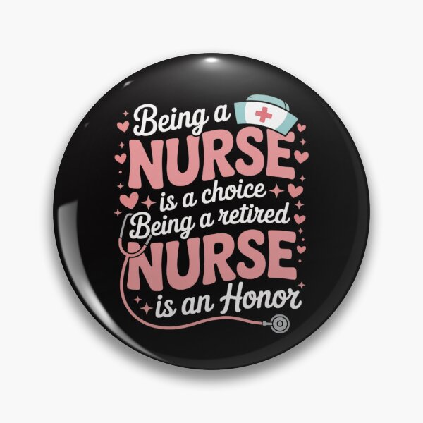 Item preview, Being A Nurse Is A Choice Retired Nurse Honor Nursing designed and sold by CareTopping.