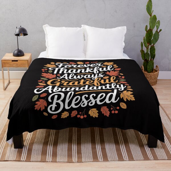 Item preview, Forever Thankful Always Grateful Abundantly Blessed designed and sold by CareTopping.