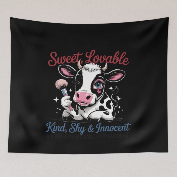 Item preview, Funny Cow,I Am Sweet Lovable Kind Shy and Innocent. designed and sold by ShelFisher.