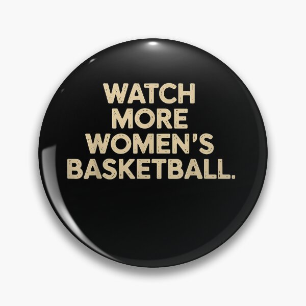 Item preview, Everyone Watches Women's Basketball designed and sold by JamesDriggers.
