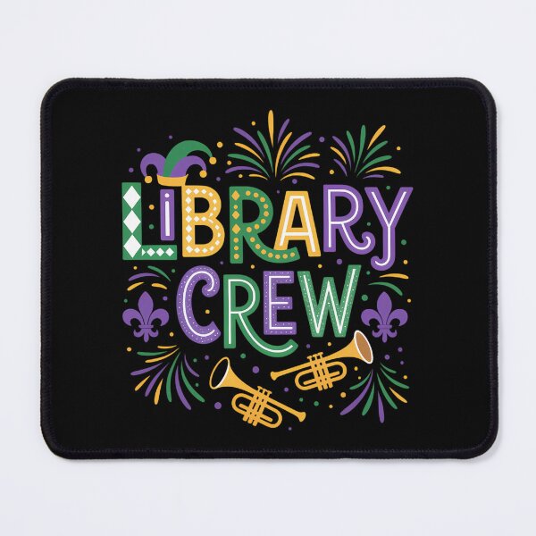 Item preview, Funny Library Crew Mardi Gras Librarian Party designed and sold by AsteriskDatBArt.