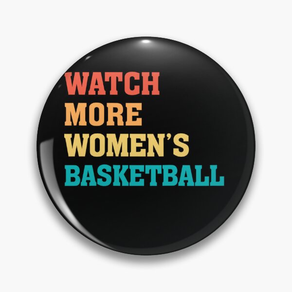 Item preview, Everyone Watches Women's Basketball designed and sold by JamesDriggers.