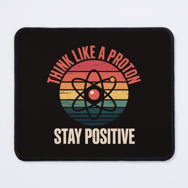 Item preview, Nerd Think Like A Proton Stay Positive Chemistry designed and sold by LapFemile.