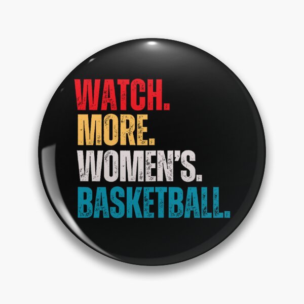 Item preview, Everyone Watches Women's Basketball designed and sold by JamesDriggers.