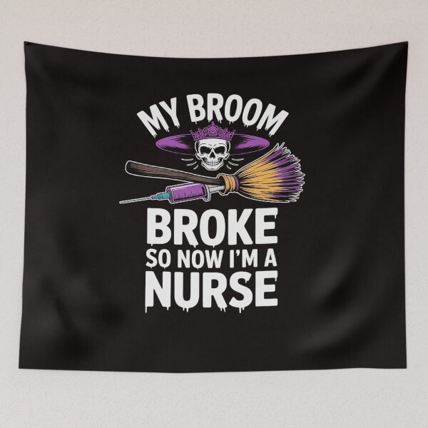 Item preview, My Broom Broke So Now Im A Nurse Halloween Nurse designed and sold by LapFemile.