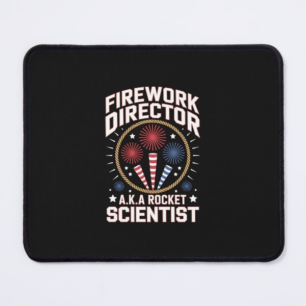 Item preview, Fireworks Director Aka Rocket Scientist Funny 4th Of July designed and sold by GaryPacheco6.
