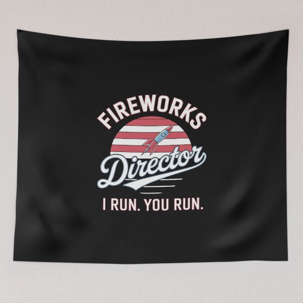 Item preview, Fireworks Director I Run You Run Funny 4th Of July designed and sold by GaryPacheco6.