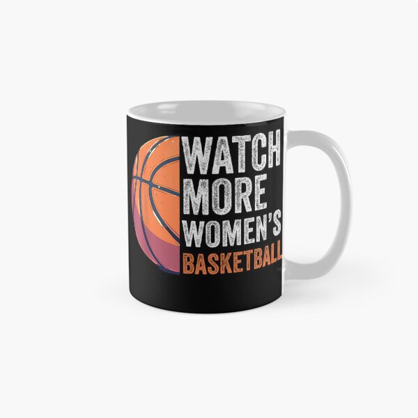 Item preview, Everyone Watches Women's Basketball designed and sold by JamesDriggers.
