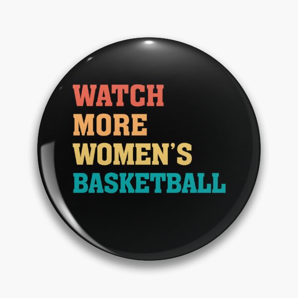 Item preview, Everyone Watches Women's Basketball designed and sold by JamesDriggers.