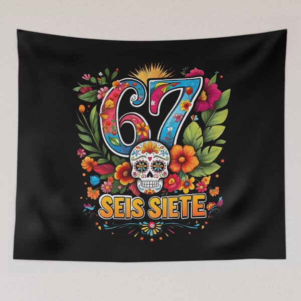 Item preview, 67 Seis Siete Colorido diseño de arte popular mexicano Meme designed and sold by SheilaAnjelica.