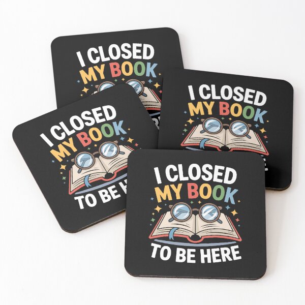 Item preview, I Closed My Book To Be Here Cute Bookworm Style For Readers designed and sold by BrandyMegan.