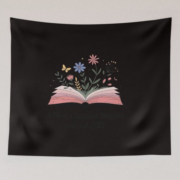 Item preview, floral book a new chapter begins retired retirement teacher designed and sold by RatCurry.