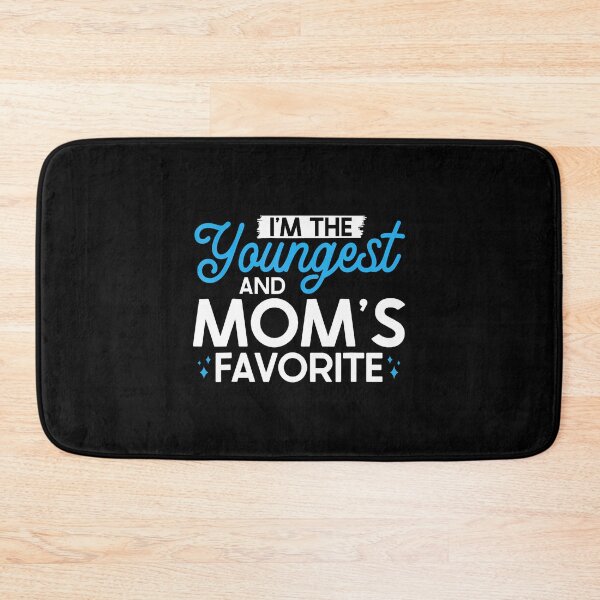Item preview, I'M The Youngest And Mom'S Favorite Funny Sibling designed and sold by DanielleTonia.