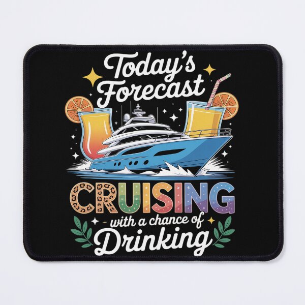 Item preview, Funny Today's Forecast Cruising with A Chance of Drinking designed and sold by Sandrhaus.