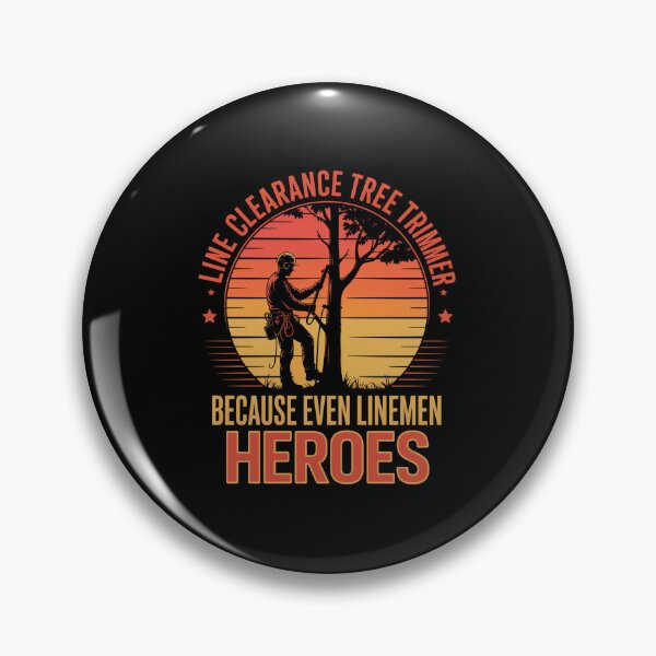 Item preview, Line Clearance Tree Trimmer Because Even Linemen Need Heroes designed and sold by HeinzanoWeno.
