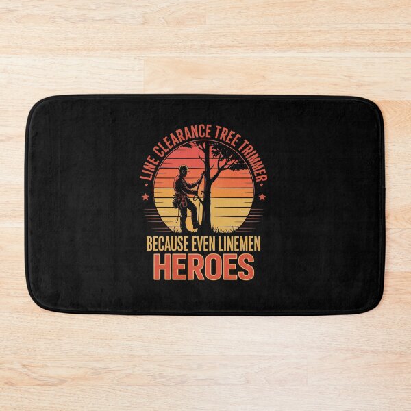 Item preview, Line Clearance Tree Trimmer Because Even Linemen Need Heroes designed and sold by HeinzanoWeno.