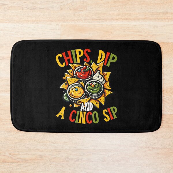 Item preview, Chips Dip And A Cinco Sip Funny Cinco De Mayo designed and sold by SheilaAnjelica.