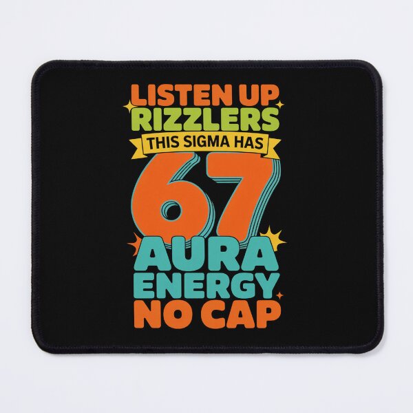 Item preview, Listen Up Rizzlers 67 Aura Energy Six Seven designed and sold by HeinzanoWeno.