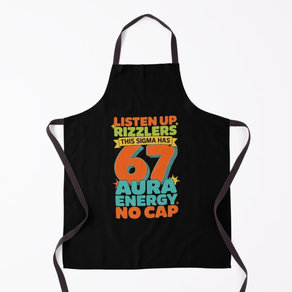 Item preview, Listen Up Rizzlers 67 Aura Energy Six Seven designed and sold by HeinzanoWeno.