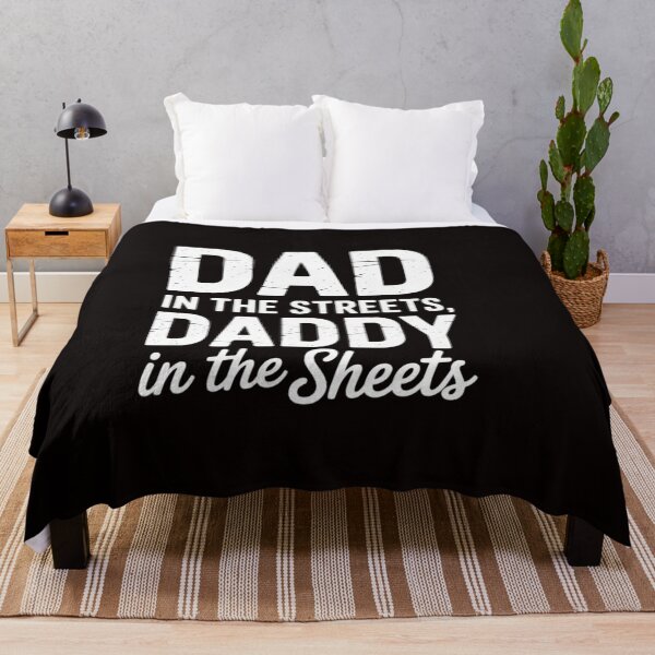Item preview, Dad In The Streets Daddy In The Sheets Presents For Dad designed and sold by RatCurry.