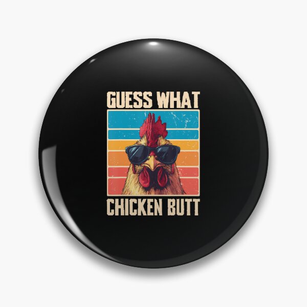 Item preview, Guess What Chicken Butt designed and sold by TashiaJerrie.
