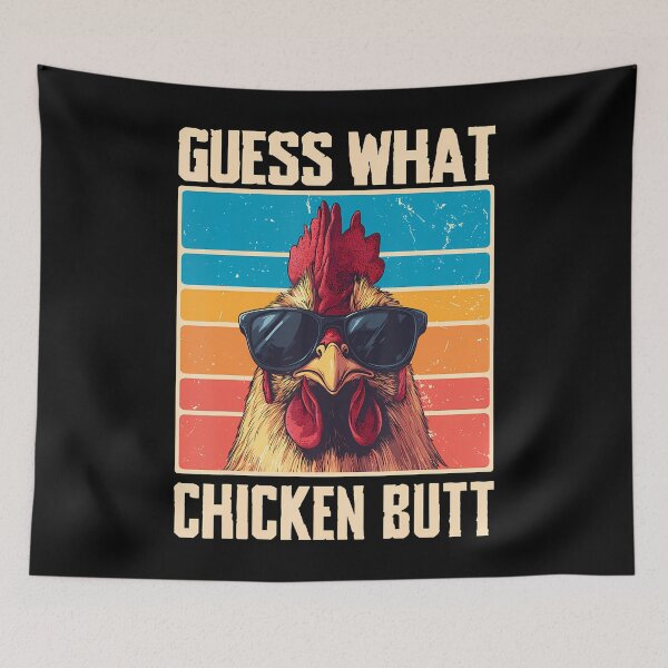 Item preview, Guess What Chicken Butt designed and sold by TashiaJerrie.