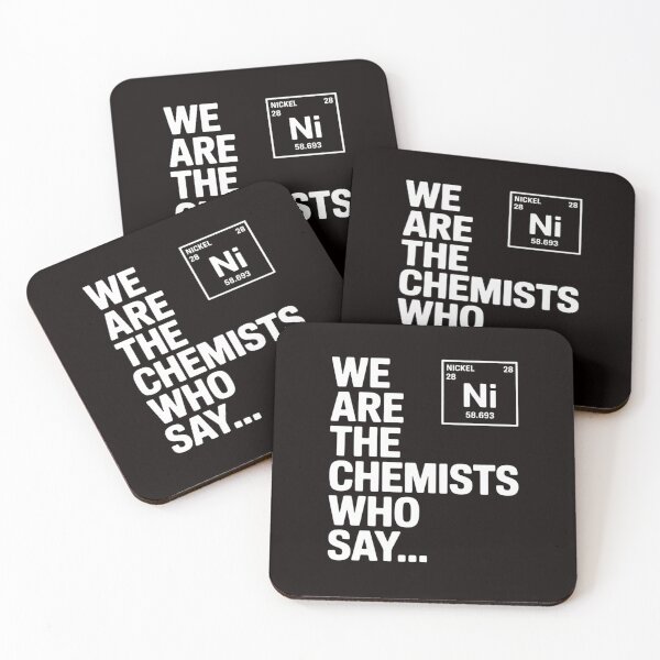 Item preview, Chemistry We are the chemists who say NI designed and sold by RatCurry.