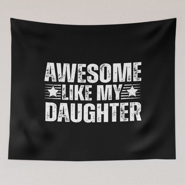 Item preview, Awesome Like My Daughter Gifts Men Funny Fathers Day Dad designed and sold by SheilaAnjelica.
