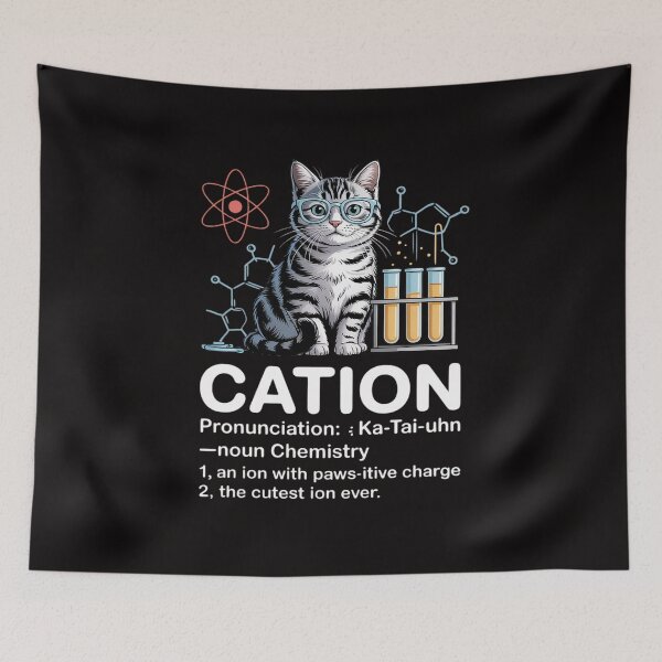 Item preview, Cation - Chemistry Humor Science Teacher Cat Pun designed and sold by ForestMmost.