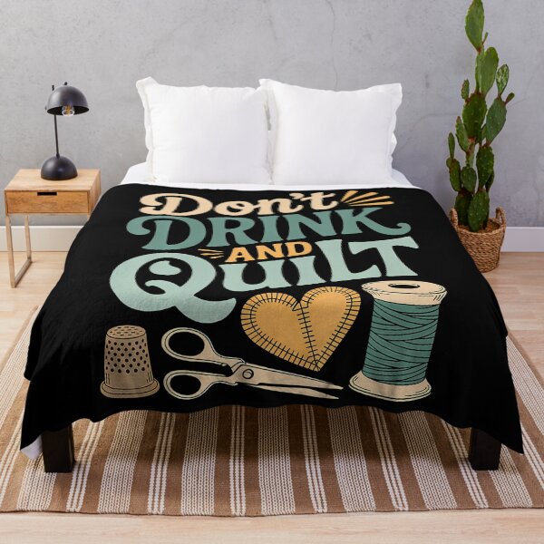 Item preview, Don'T Drink And Quilt Quilting Sewing Crocheting Hobby - designed and sold by RuthSheila.