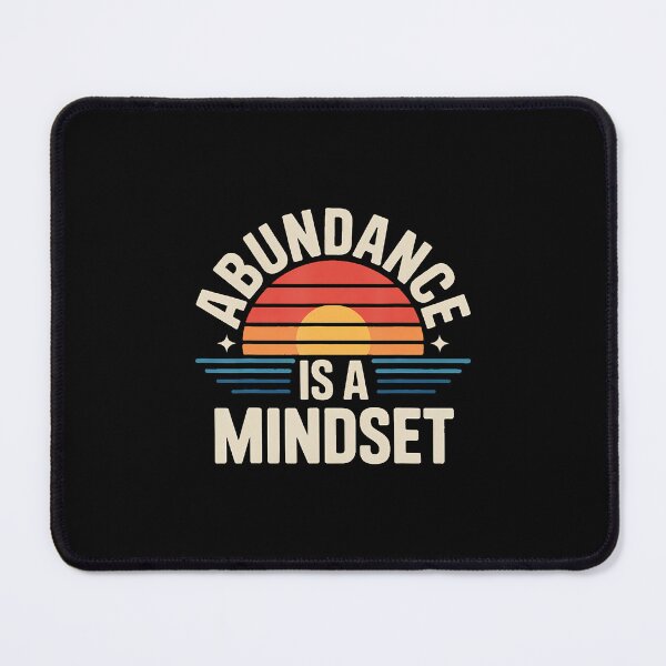 Item preview, Abundance Is A Mindset Wealth Growth Positivity - designed and sold by KristinDebra.