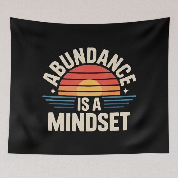 Item preview, Abundance Is A Mindset Wealth Growth Positivity - designed and sold by KristinDebra.